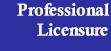 Professional Licensure